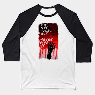 Never give up hande horror Baseball T-Shirt